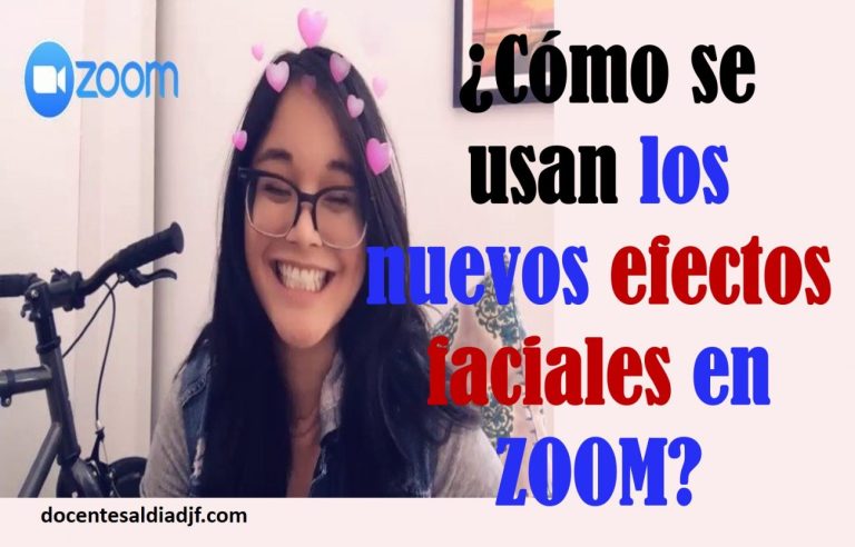 Zoom Cómo se usan los nuevos efectos faciales en las videollamadas