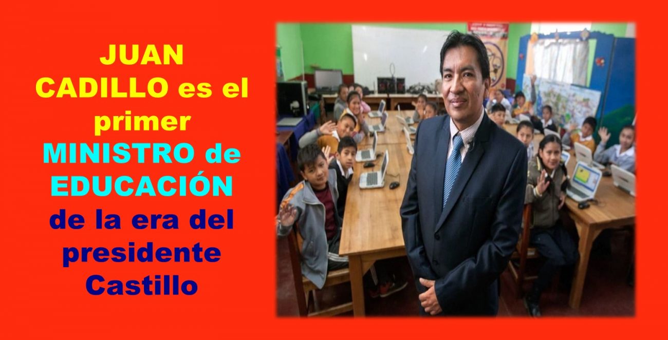 Juan Cadillo es el primer ministro de educación de la era de Castillo