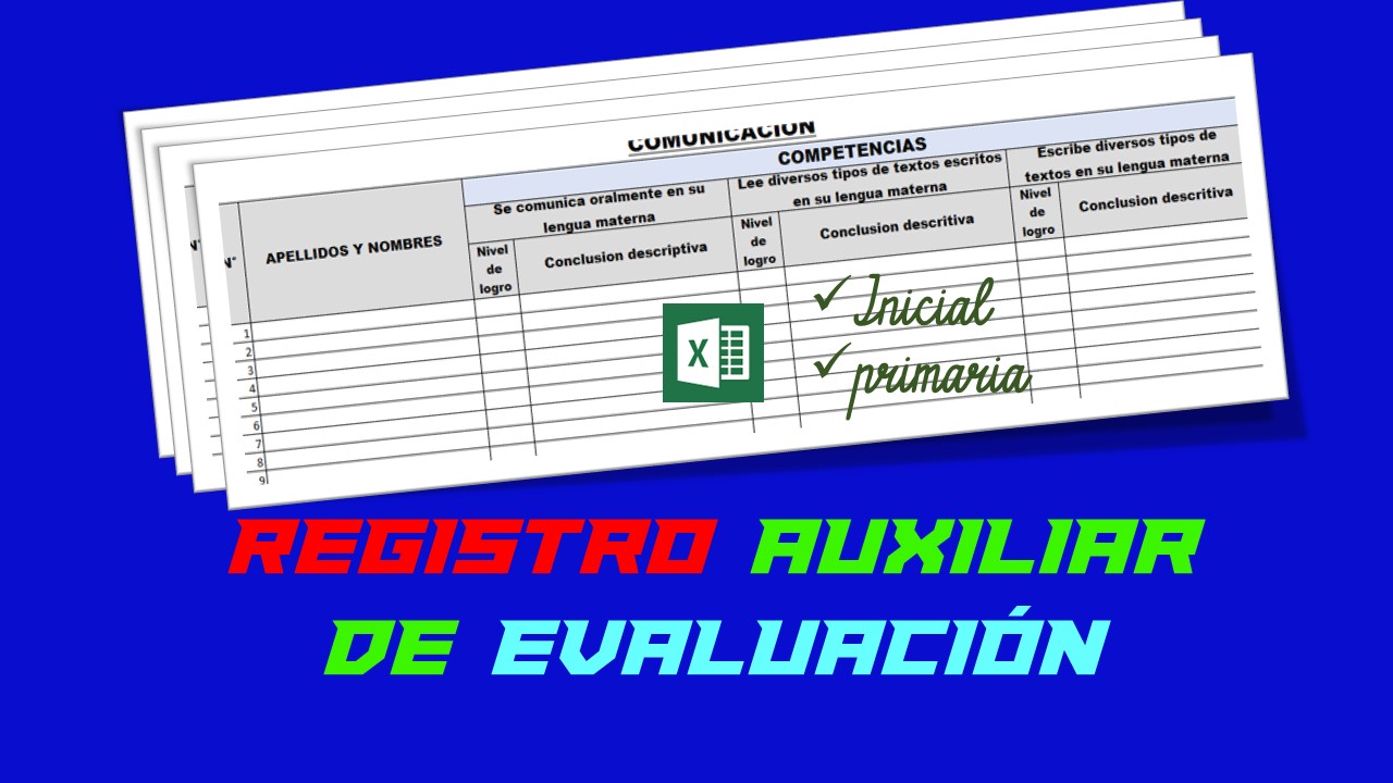 Registro auxiliar de evaluación de inicial y primaria con conclusiones descriptivas