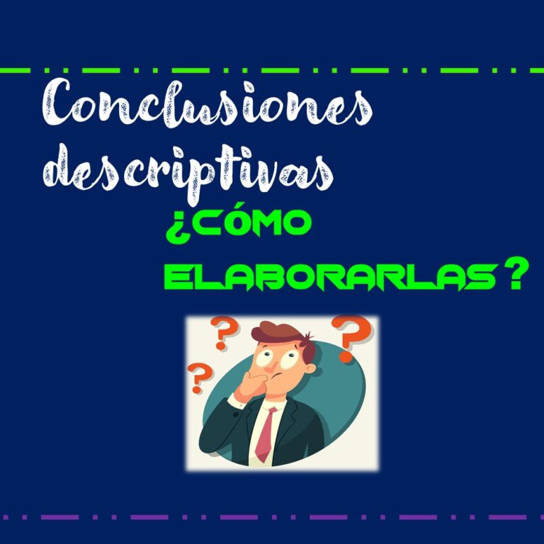 Cómo elaborar conclusiones descriptivas