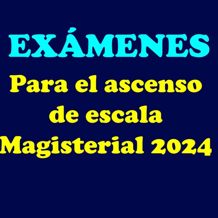 Exámenes para el concurso de ascenso de escala magisterial 2024