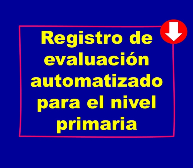 Registro auxiliar de evaluación automatizado para primaria