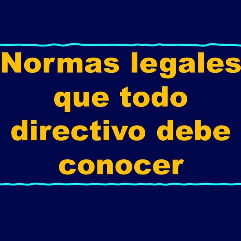 Normas y documentos legales que todo directivo debe conocer