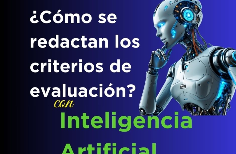 Guía para redactar los criterios de evaluación con Inteligencia Artificial paso paso